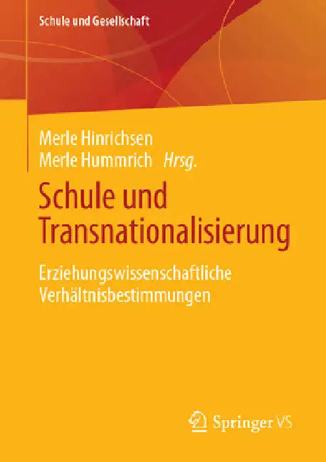Schule Und Transnationalisierung: Erziehungswissenschaftliche Verhältnisbestimmungen by Merle Hinrichsen