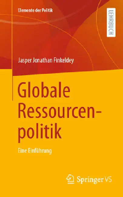 Globale Ressourcenpolitik: Eine Einführung by Jasper Jonathan Finkeldey
