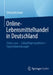 Online-Lebensmittelhandel in Deutschland: Status Quo - Zukunftsperspektiven - Expertenmeinungen by Erika Leischner