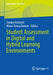 Student Assessment in Digital and Hybrid Learning Environments by Sandra Hummel