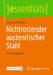 Nichtrostender Austenitischer Stahl: Ein Stahlporträt by Joachim Schlegel