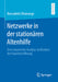 Netzwerke in Der Stationären Altenhilfe: Eine Empirische Analyse Im Kontext Der Quartiersöffnung by Bernadette Ohnesorge
