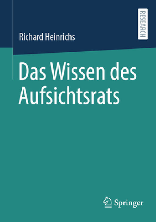 Das Wissen Des Aufsichtsrats by Richard Heinrichs