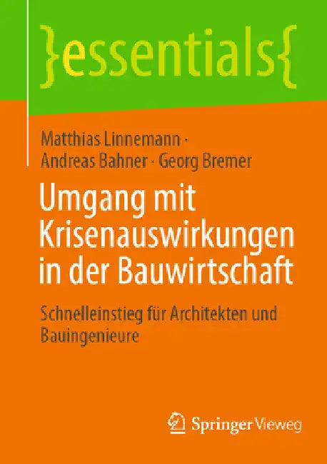 Umgang Mit Krisenauswirkungen in Der Bauwirtschaft: Schnelleinstieg Für Architekten Und Bauingenieure by Matthias Linnemann
