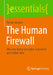 The Human Firewall: Wie Eine Kultur Der Cyber-Sicherheit Geschaffen Wird by Florian Jörgens