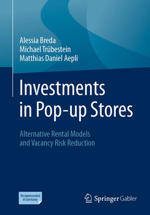 Investments in Pop-up Stores: Alternative Rental Models and Vacancy Risk Reduction by Alessia Breda