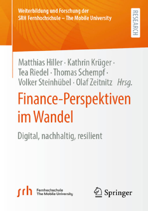 Finance-Perspektiven Im Wandel: Digital, Nachhaltig, Resilient by Matthias Hiller, Kathrin Krüger, Tea Riedel