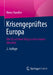 Krisengeprüftes Europa: Die EU Auf Dem Weg Zu Einer Neuen Identität by Heinz Handler
