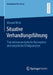 Situative Verhandlungsführung: Transaktionsanalytische Konzeption Und Empirische Erfolgsanalyse by Manuel Beck