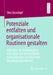 Potenziale Entfalten Und Organisationale Routinen Gestalten: Migranten ALS Multikulturelle Individuen Und Interkulturelle Aushandlung in Verschiedenen by Sina Grosskopf