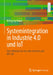 Systemintegration in Industrie 4.0 Und Iot: Vom Ethernet Bis Hin Zum Internet Und Opc Ua by Wolfgang Babel