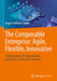 The Composable Enterprise: Agile, Flexible, Innovative: A Gamechanger for Organisations, Digitisation and Business Software by August-Wilhelm Scheer