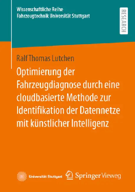 Optimierung Der Fahrzeugdiagnose Durch Eine Cloudbasierte Methode Zur Identifikation Der Datennetze Mit Künstlicher Intelligenz by Ralf Thomas Lutchen