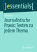 Journalistische Praxis: Texten Zu Jedem Thema by Gary Huck