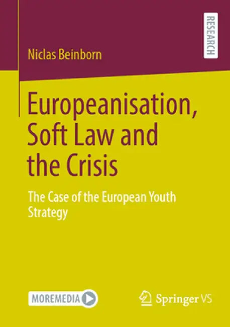 Europeanisation, Soft Law and the Crisis: The Case of the European Youth Strategy by Niclas Beinborn