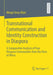 Transnational Communication and Identity Construction in Diaspora: A Comparative Analysis of Four Diaspora Communities from the Horn of Africa by Merga Yonas Bula