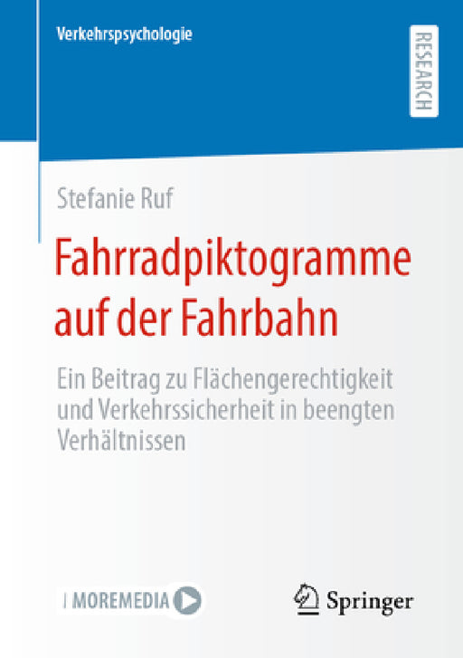 Fahrradpiktogramme Auf Der Fahrbahn: Ein Beitrag Zu Flächengerechtigkeit Und Verkehrssicherheit in Beengten Verhältnissen by Stefanie Ruf