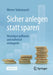 Private Altersvorsorge Und Vermögensaufbau in Krisenzeiten: Das Goldene Gesetz Der Geldvermehrung Und Wie Sie Es Sicher Nutzen (At) by Werner Stubenrauch