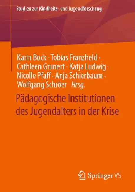 Pädagogische Institutionen Des Jugendalters in Der Krise by Karin Bock
