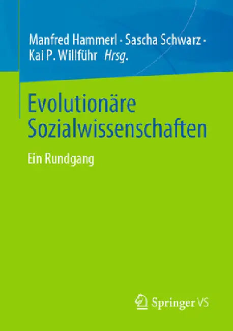 Evolutionäre Sozialwissenschaften: Ein Rundgang by Manfred Hammerl