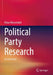 Political Party Research: An Overview by Elmar Wiesendahl