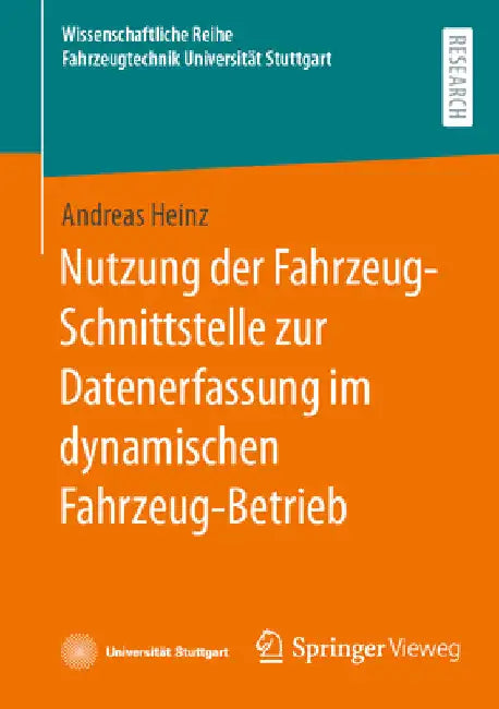 Nutzung Der Fahrzeug-Schnittstelle Zur Datenerfassung Im Dynamischen Fahrzeug-Betrieb by Andreas Heinz