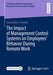 The Impact of Management Control Systems on Employees' Behavior During Remote Work by Lena Heinz-Schmitt