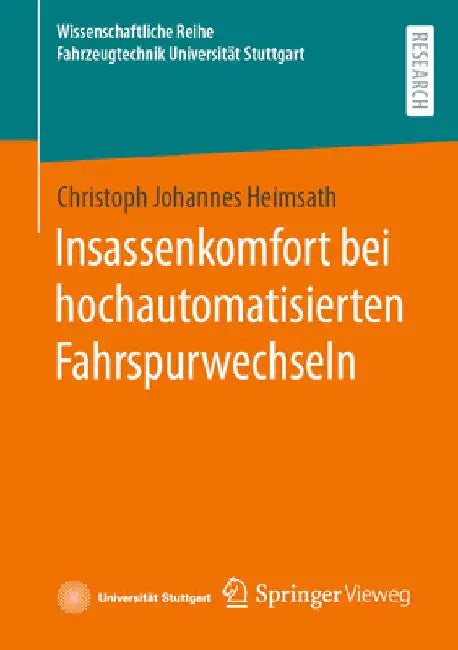 Insassenkomfort Bei Hochautomatisierten Fahrspurwechseln by Christoph Johannes Heimsath