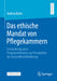 Das Ethische Mandat Von Pflegekammern: Entwicklung Einer Programmtheorie Aus Perspektive Der Gesundheitsförderung by Andrea Kuhn