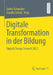 Digitale Transformation in Der Bildung: Digital Change Summit 2022 by André Schneider