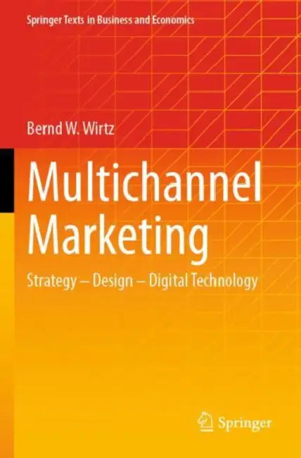 Multichannel Marketing: Strategy - Design - Digital Technology by Bernd W. Wirtz