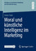 Moral Und Künstliche Intelligenz Im Marketing by Robin Pade