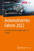 Automatisiertes Fahren 2022: Mobilität Und Fahrzeugkonzepte Von Morgen by Alexander Heintzel