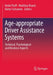 Age-appropriate Driver Assistance Systems: Technical, Psychological and Business Aspects by Heike Proff