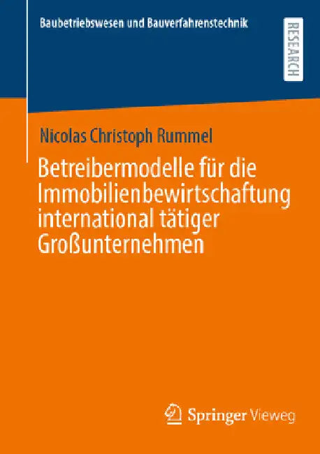 Betreibermodelle Für Die Immobilienbewirtschaftung International Tätiger Großunternehmen by Nicolas Christoph Rummel