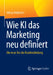Wie KI Das Marketing Neu Definiert: Die Neue Ära Der Kundenbindung by Almaz Andezion