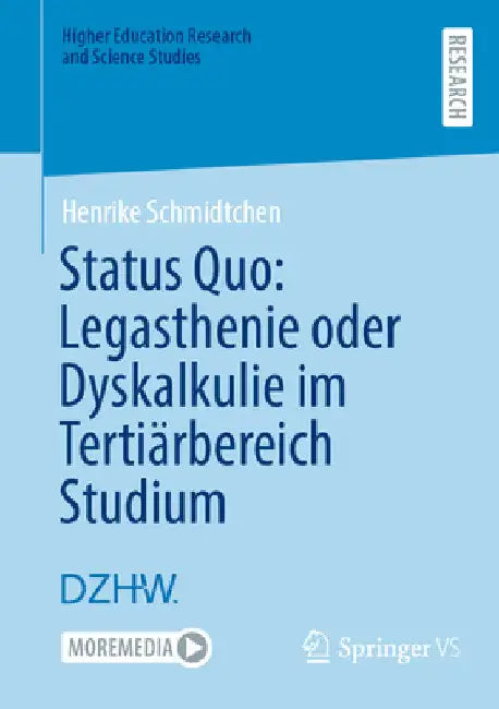 Status Quo: Legasthenie Oder Dyskalkulie Im Tertiärbereich Studium by Henrike Schmidtchen