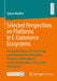 Selected Perspectives on Platforms in E-Commerce Ecosystems: Recommendations for the Design and Management of Boundary Resources and Guidance on the O by Tobias Wulfert