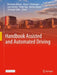 Handbook Assisted and Automated Driving by Hermann Winner, Klaus C. J. Dietmayer, Lutz Eckstein
