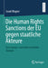 Die Human Rights Sanctions Der EU Gegen Staatliche Akteure: Eine Europa- Und Völkerrechtliche Analyse by Sarah Wagner