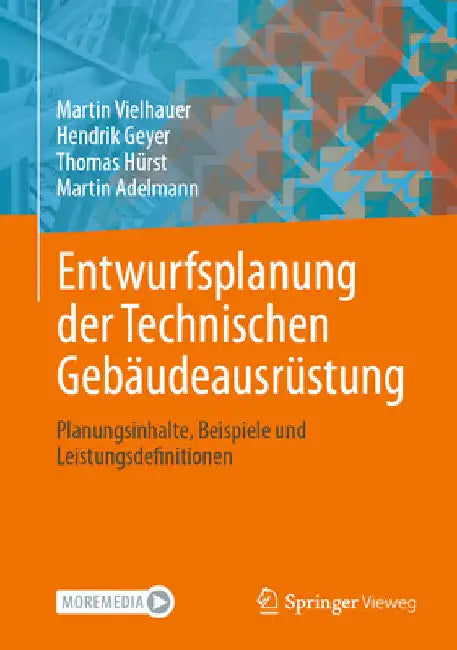 Entwurfsplanung Der Technischen Gebäudeausrüstung: Planungsinhalte, Beispiele Und Leistungsdefinitionen by Martin Vielhauer