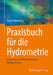 Praxisbuch Für Die Hydrometrie: Anleitung Zur Abflussmessung in Fließgewässern by Stefan Siedschlag
