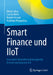 Smart Finance Und Iiot: Innovative Finanzdienstleistungen Im Kontext Von Industrie 4.0 by Elmar Lukas