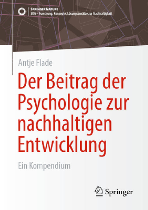 Der Beitrag Der Psychologie Zur Nachhaltigen Entwicklung: Ein Kompendium by Antje Flade