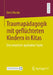 Traumapädagogik Mit Geflüchteten Kindern in Kitas: Eine Empirisch-Qualitative Studie by Doris Wanke
