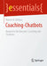 Coaching-Chatbots: Bausteine Für Kurzzeit-Coaching Mit Chatbots by Marius O. Dufaux