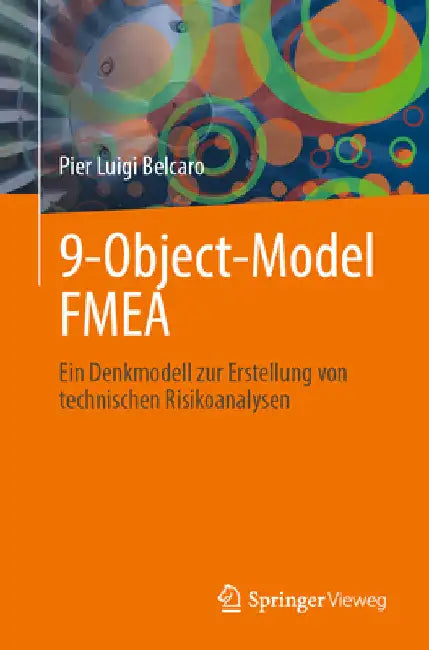 9-Object-Model Fmea: Ein Denkmodell Zur Erstellung Von Technischen Risikoanalysen by Pier Luigi Belcaro