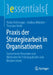 PRAXIS Der Strategiearbeit in Organisationen: Systemische Konzepte Und Methoden Für Führungskräfte Und Berater: Innen by Volker Köhninger, Andrea Mikoleit, Thorsten Veith