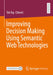 Improving Decision Making Using Semantic Web Technologies by Tek Raj Chhetri