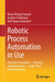 Robotic Process Automation in Use: Strategic Orientation - Practical Implementation - Audit-Proof Implementation by Mario Richard Smeets